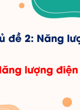 Bài 7 Năng lượng điện (Tiết 2)